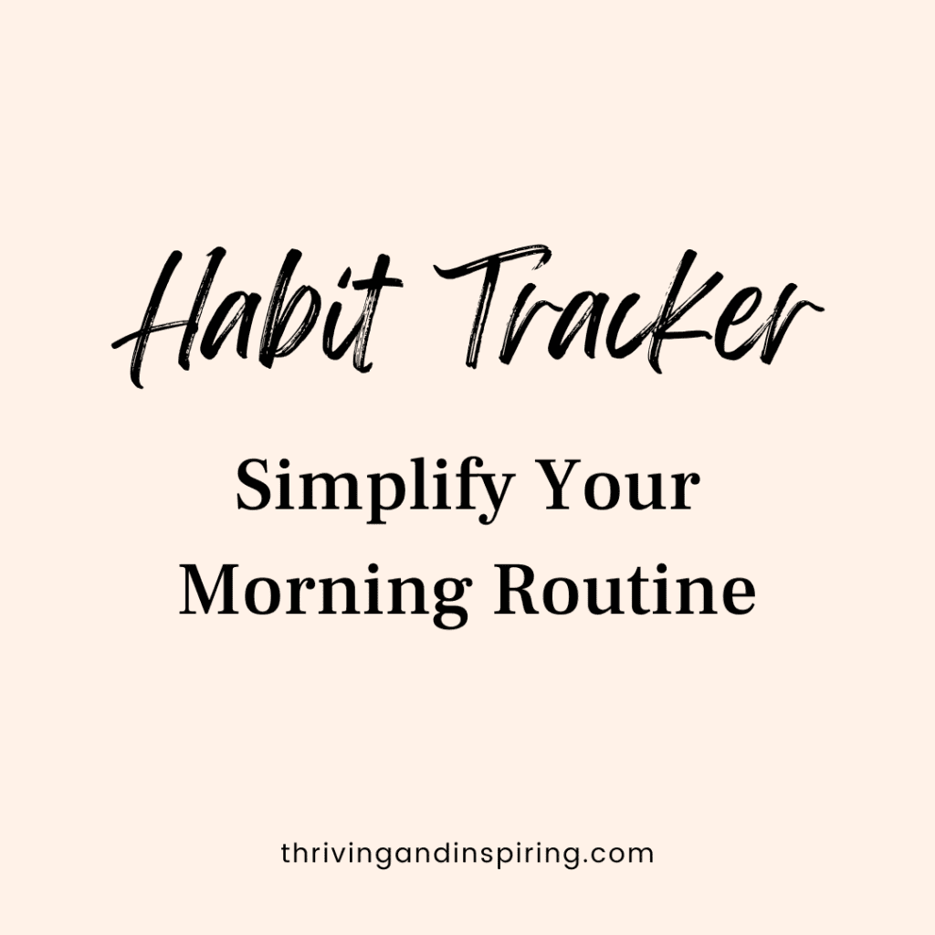 Habit Tracker- simplify your morning routine promo for content upgrade
