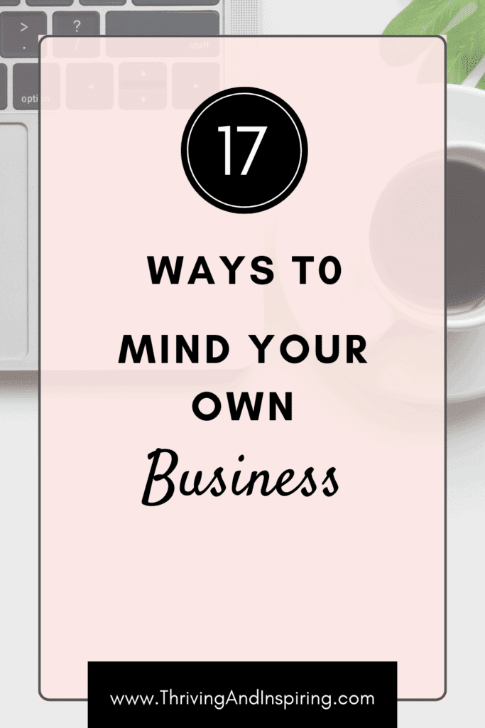 17 ways to mind your own business pin graphic