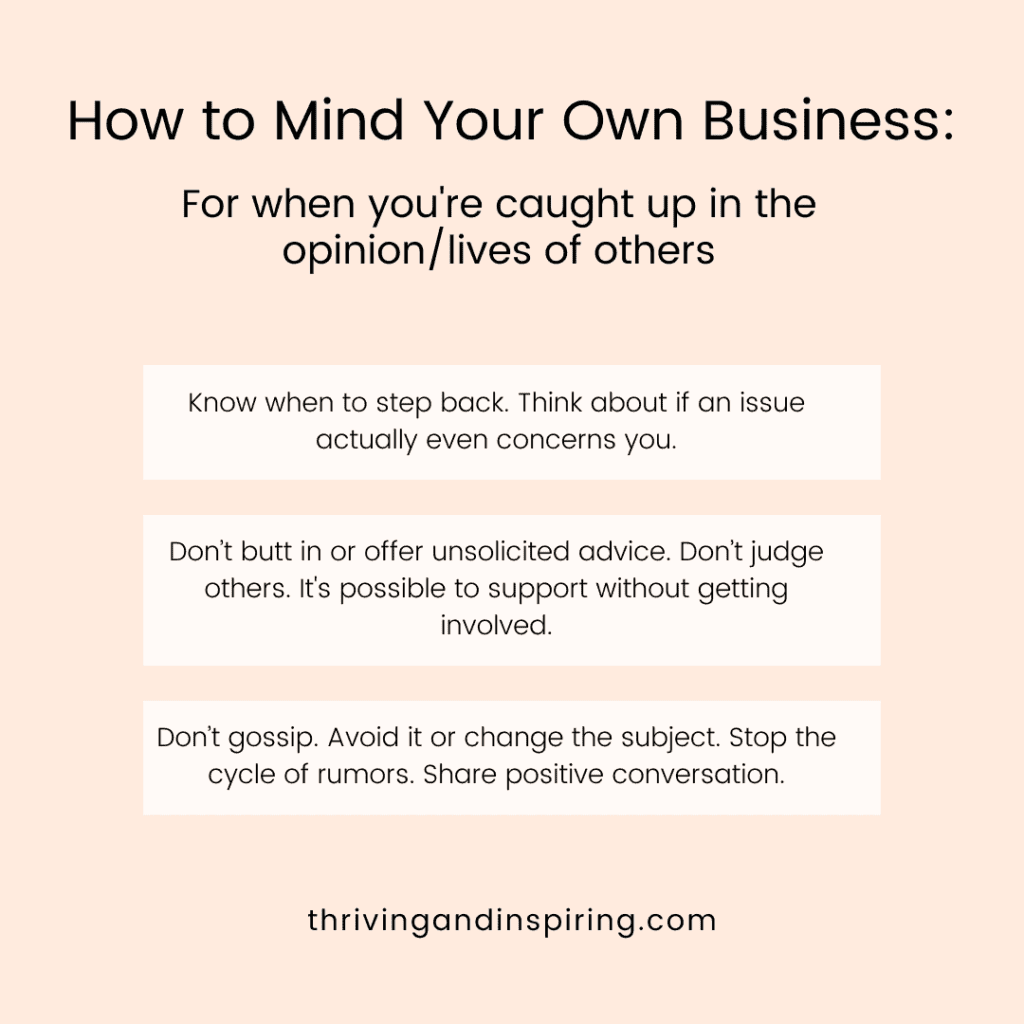 How to mind your own business for when you're caught up in the opinion/lives of others infographic