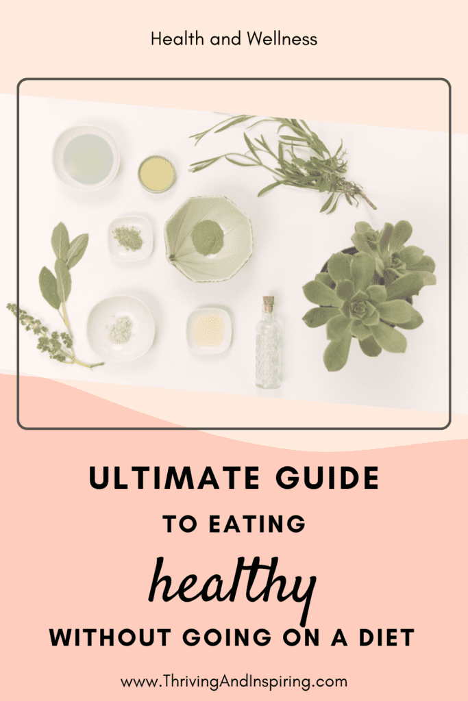 Ultimate guide for how to eat healthy without going on a diet pin graphic