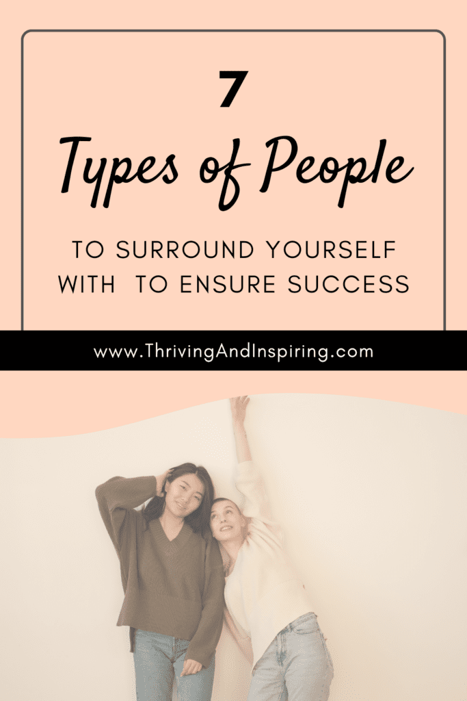 7 types of people to surround yourself with to ensure success pin graphic