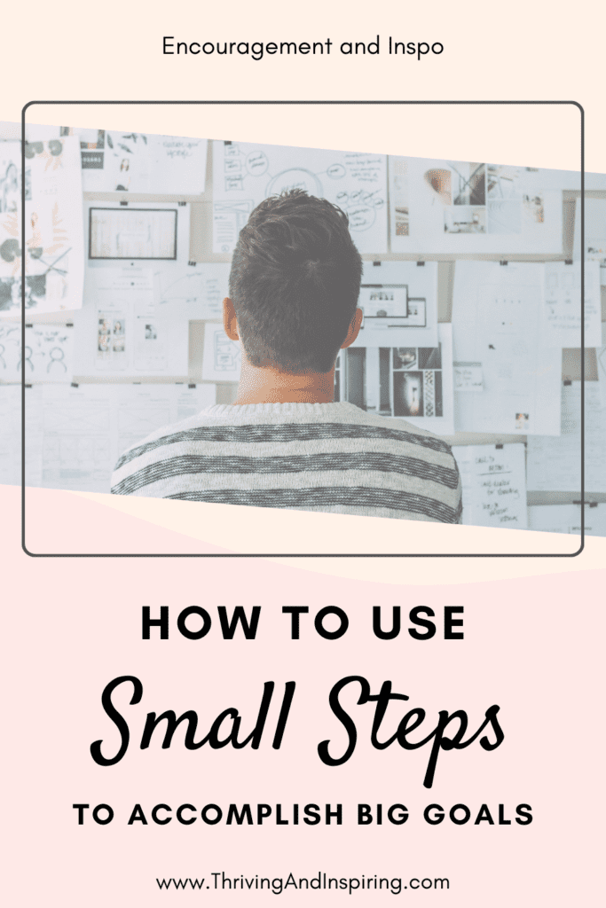 How to use small steps to accomplish big goals pin graphic