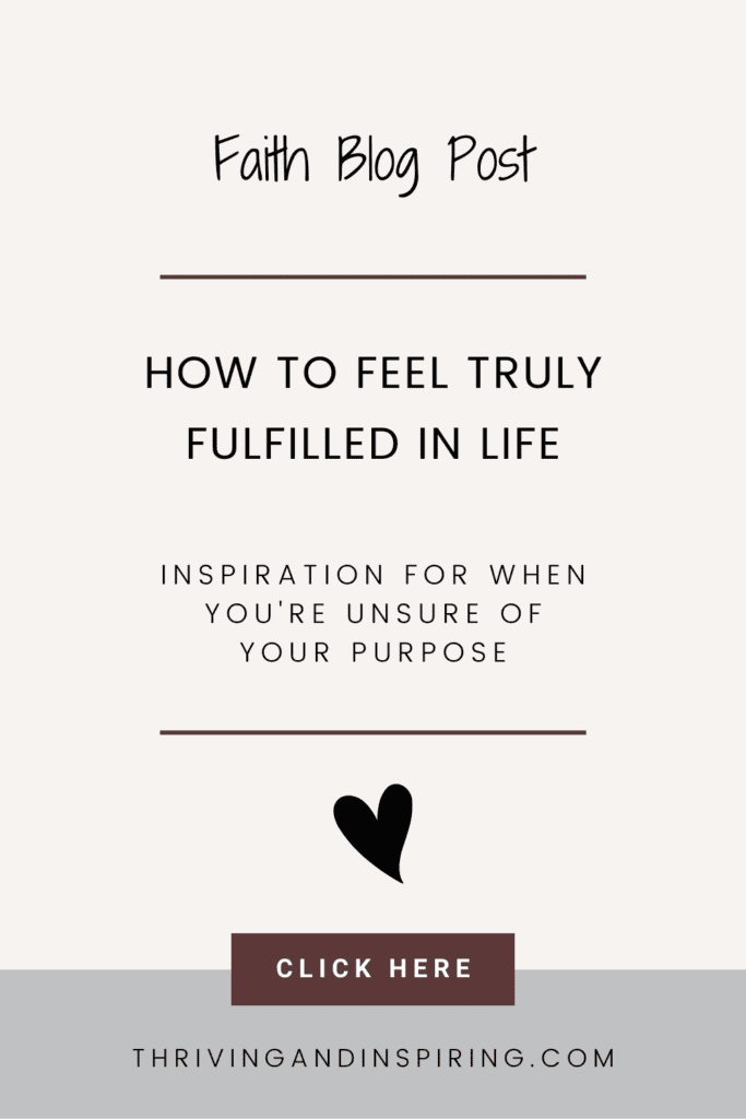 How to feel truly fulfilled in life when you're unsure of your purpose pin graphic