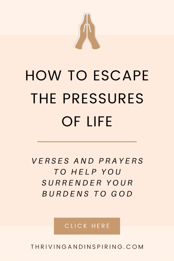 How to escape the pressures of life and surrender to god