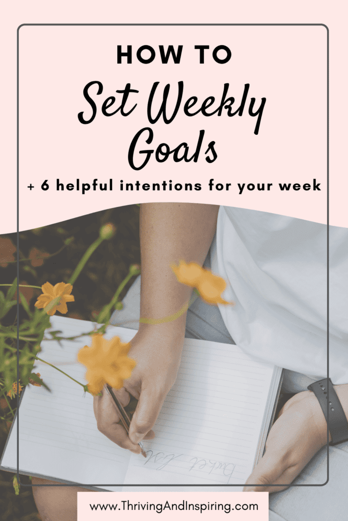How to set weekly goals + 6 helpful intentions for your week pin graphic