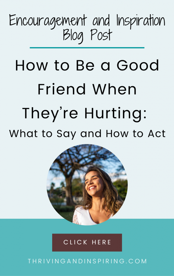 pin for how to be a good friend when they're hurting