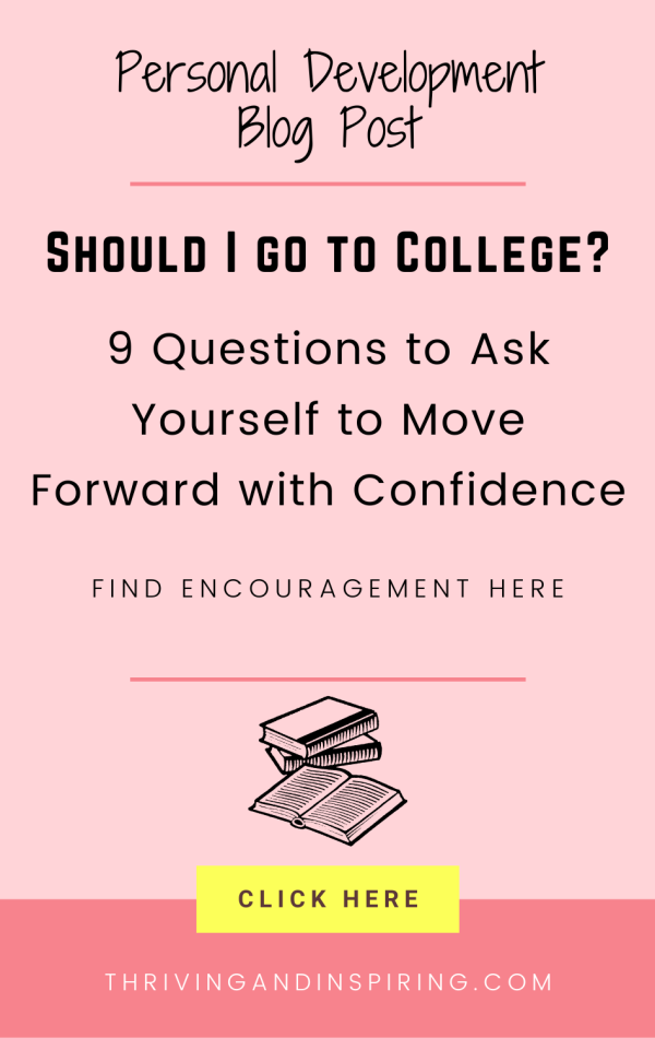 Should I go to College 9 Questions to Ask Yourself to Move Forward with Confidence pin