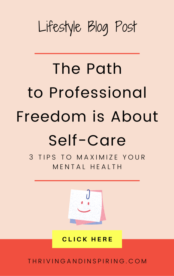 The Path to Professional Freedom is About Self-Care pin